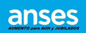 AUMENTO para AUH y JUBILADOS